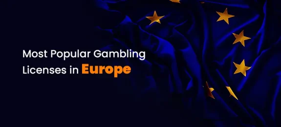 Most Popular Gambling Licenses in Europe