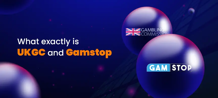 What exactly is UKGC and Gamstop